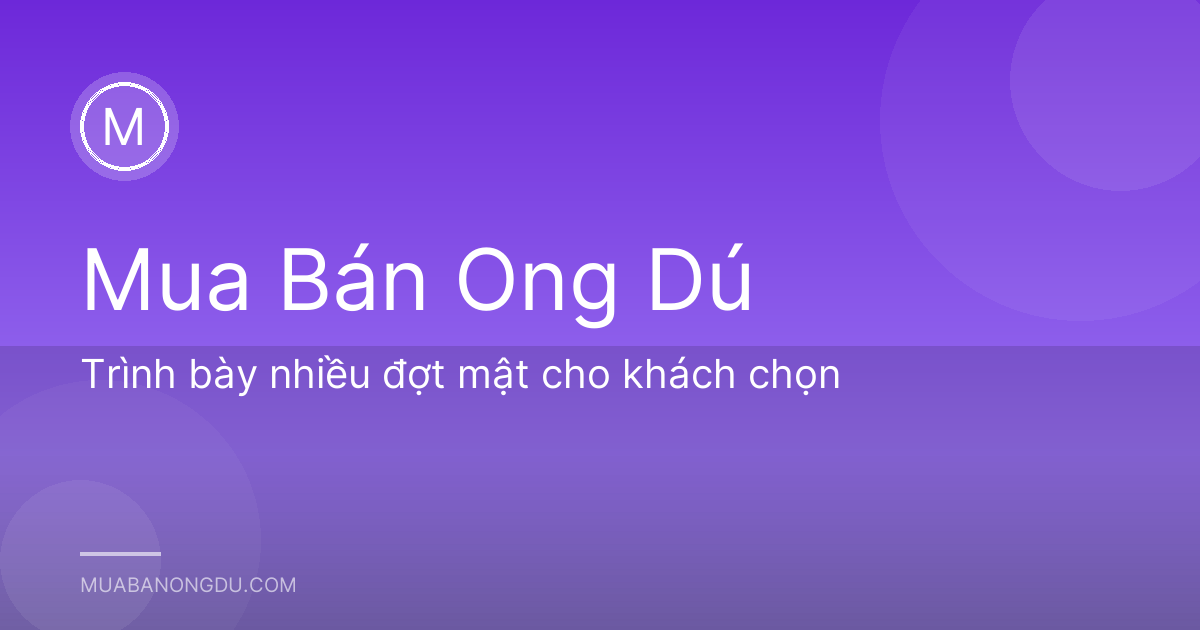 Trình bày nhiều đợt mật cho khách chọn